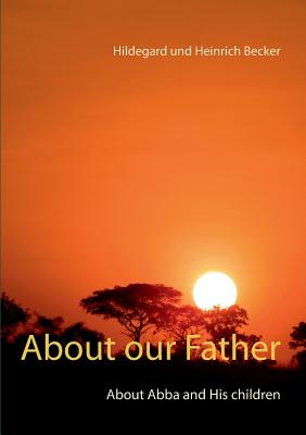 About our Father:About Father and His children