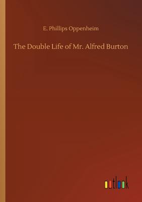 The Double Life of Mr. Alfred Burton