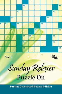 غلاف كتاب Sunday Relaxer Puzzle On Vol 1: Sunday Crossword Puzzle Edition