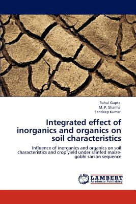 Integrated effect of inorganics and organics on soil characteristics