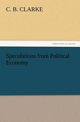 غلاف كتاب Speculations from Political Economy