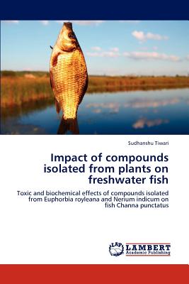 Effect of Plant Extracted Compounds on Fish