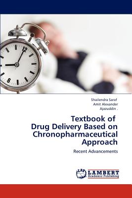 Textbook of Drug Delivery Based on Chronopharmaceutical Approach