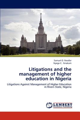 غلاف كتاب Litigations and the management of higher education in Nigeria