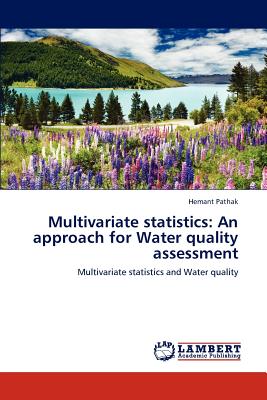 Multivariate Statistics: An Approach for Water Quality Assessment