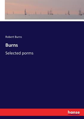 Burns:Selected porms