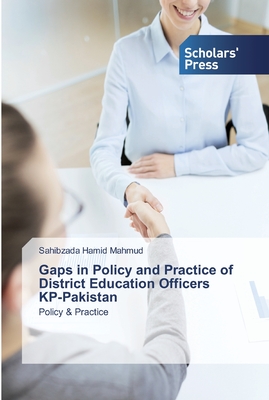 غلاف كتاب Gaps in Policy and Practice of District Education Officers KP-Pakistan
