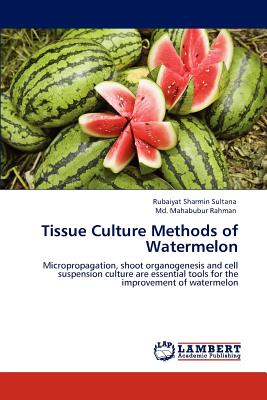 Tissue Culture Methods of Watermelon