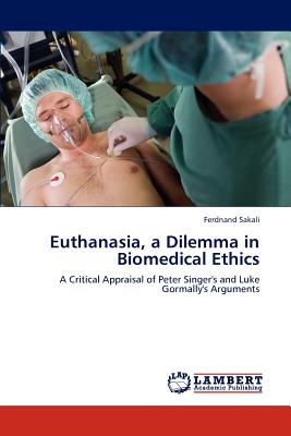 Euthanasia, a Dilemma in Biomedical Ethics