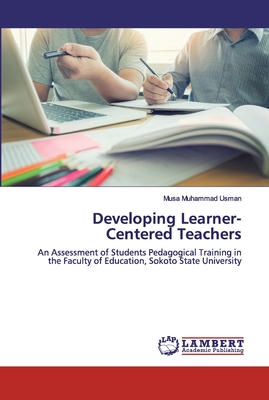 Developing Learner-Centered Teachers