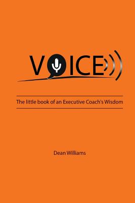 VOICE: The Little Book of an Executive Coach