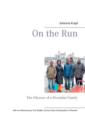 On the Run:The Odyssey of a Rwandan Family