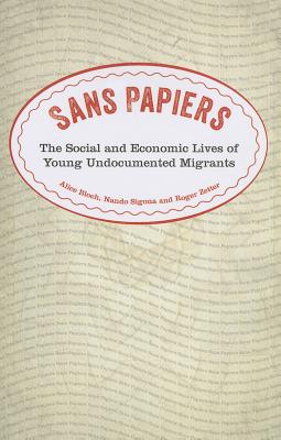 غلاف كتاب Sans Papiers: The Social and Economic Lives of Young Undocumented Migrants