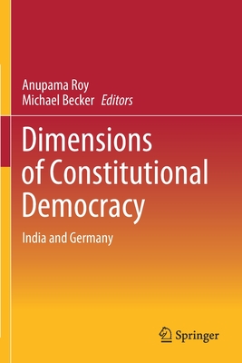 Dimensions of Constitutional Democracy : India and Germany