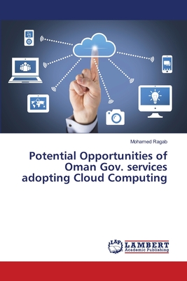 Potential Opportunities of Oman Gov. services adopting Cloud Computing