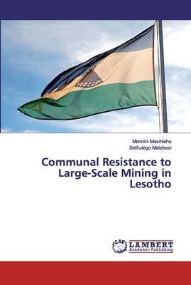 غلاف كتاب Communal Resistance to Large-Scale Mining in Lesotho