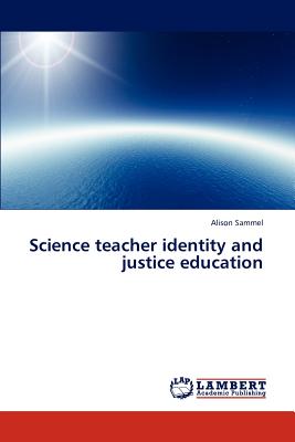 غلاف كتاب Science teacher identity and justice education