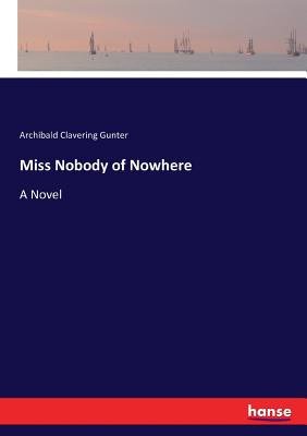 Miss Nobody of Nowhere:A Novel