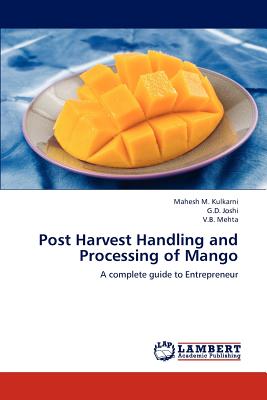 Post Harvest Handling and Processing of Mango