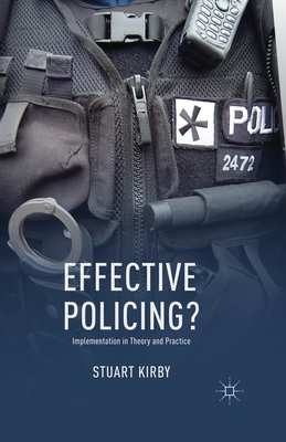 غلاف كتاب Effective Policing? : Implementation in Theory and Practice