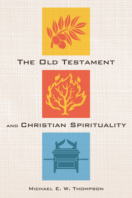 The Old Testament and Christian Spirituality