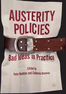 Austerity Policies : Bad Ideas in Practice