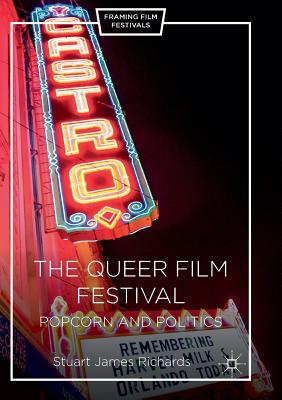 The Queer Film Festival : Popcorn and Politics