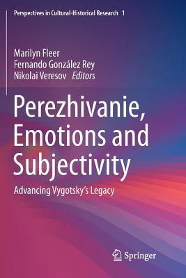 Perezhivanie, Emotions and Subjectivity : Advancing Vygotsky