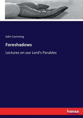 Foreshadows:Lectures on our Lord