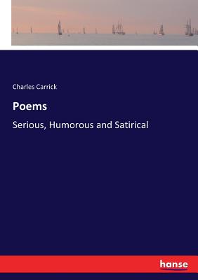 Poems:Serious, Humorous and Satirical