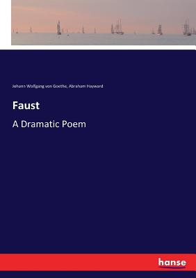 Faust:A Dramatic Poem