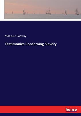 Testimonies Concerning Slavery