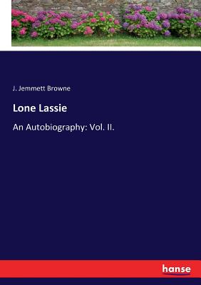 غلاف كتاب Lone Lassie:An Autobiography: Vol. II.
