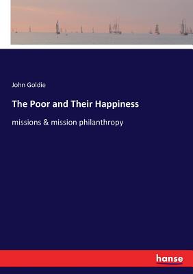 غلاف كتاب The Poor and Their Happiness:missions & mission philanthropy