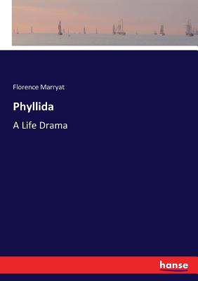 Phyllida:A Life Drama