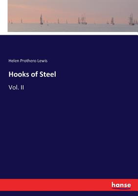 Hooks of Steel:Vol. II