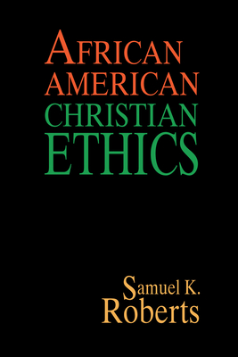 African American Christian Ethics