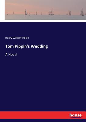 غلاف كتاب Tom Pippin's Wedding:A Novel