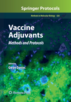 Vaccine Adjuvants : Methods and Protocols