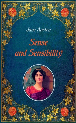 Sense and Sensibility - Illustrated:Unabridged - original text of the first edition (1811) - with 40 illustrations by Hugh Thomson