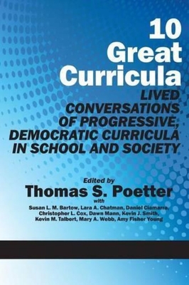 غلاف كتاب 10 Great Curricula: Lived Conversations of Progressive, Democratic Curricula in School and Society