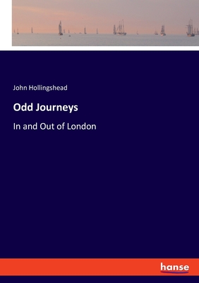 Odd Journeys:In and Out of London