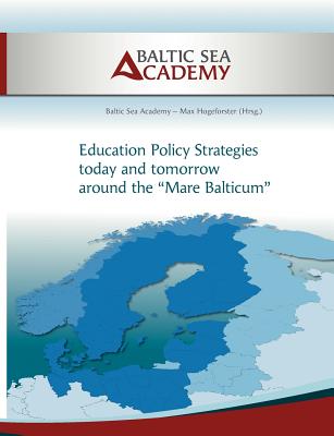 غلاف كتاب Education Policy Strategies today and tomorrow around the „Mare Balticum