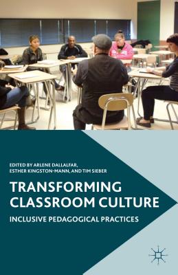 غلاف كتاب Transforming Classroom Culture : Inclusive Pedagogical Practices
