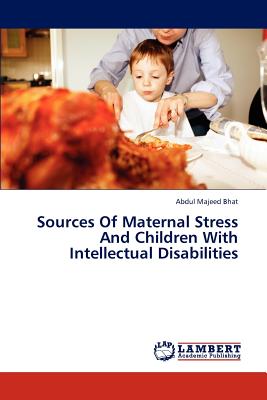 Sources of Maternal Stress and Children with Intellectual Disabilities