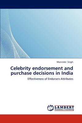 Celebrity endorsement and purchase decisions in India