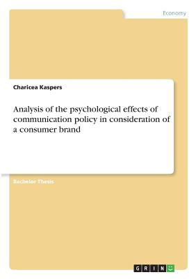 Analysis of the psychological effects of communication policy in consideration of a consumer brand