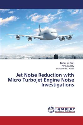 Jet Noise Reduction with Micro Turbojet Engine Noise Investigations