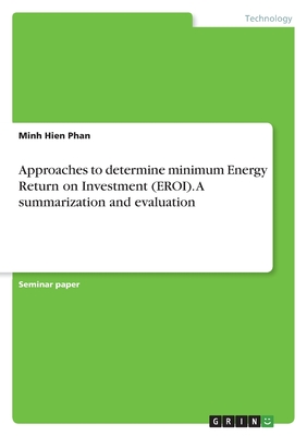 Approaches to determine minimum Energy Return on Investment (EROI). A summarization and evaluation
