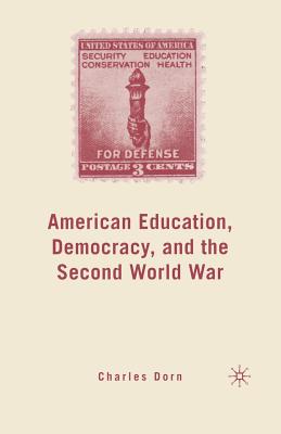غلاف كتاب American Education, Democracy, and the Second World War
